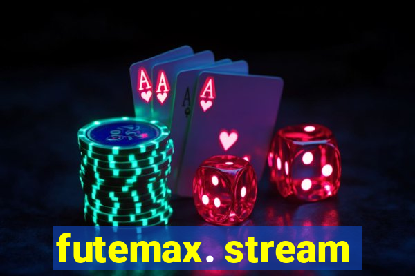 futemax. stream