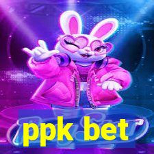 ppk bet