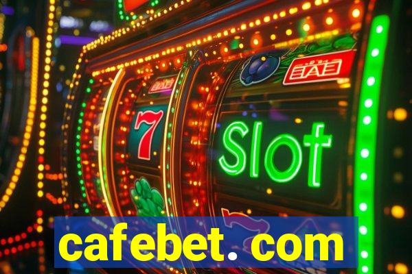 cafebet. com