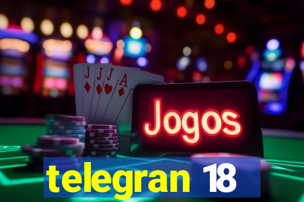 telegran 18