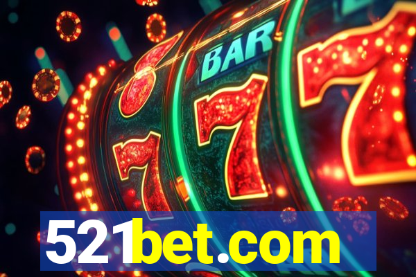 521bet.com