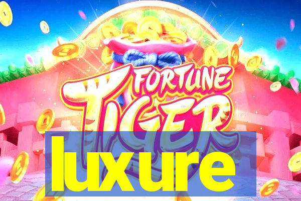 luxure