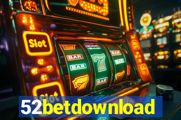 52betdownload