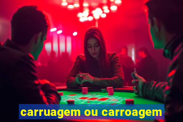 carruagem ou carroagem