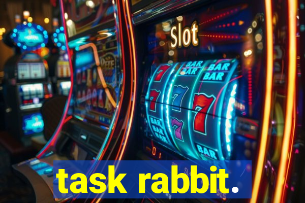 task rabbit.