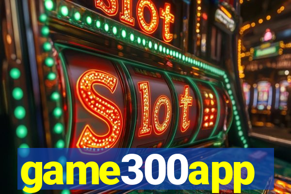 game300app