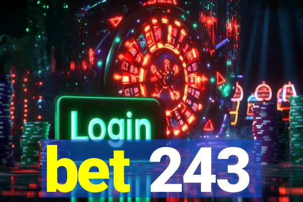 bet 243