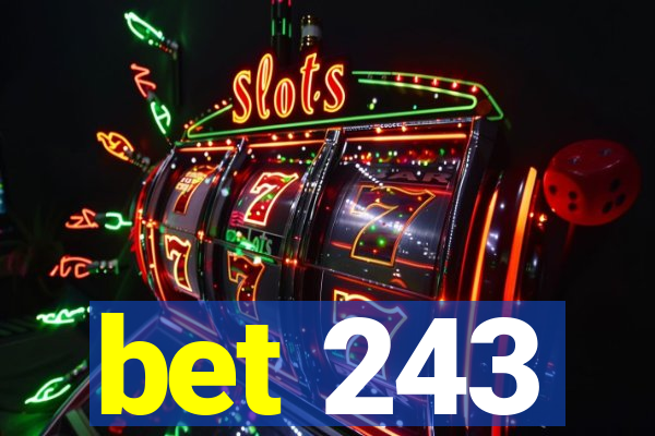 bet 243