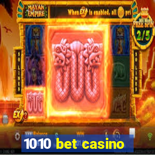 1010 bet casino