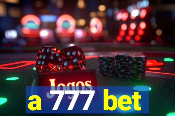 a 777 bet