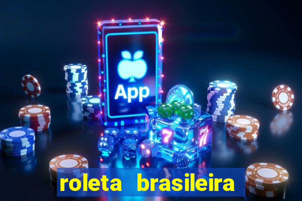 roleta brasileira ao vivo