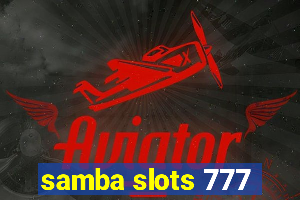 samba slots 777