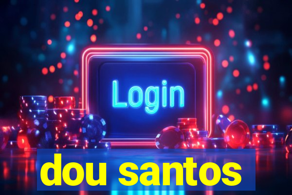 dou santos