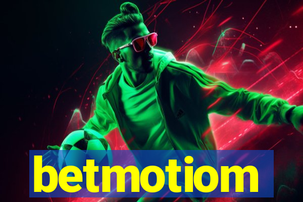 betmotiom