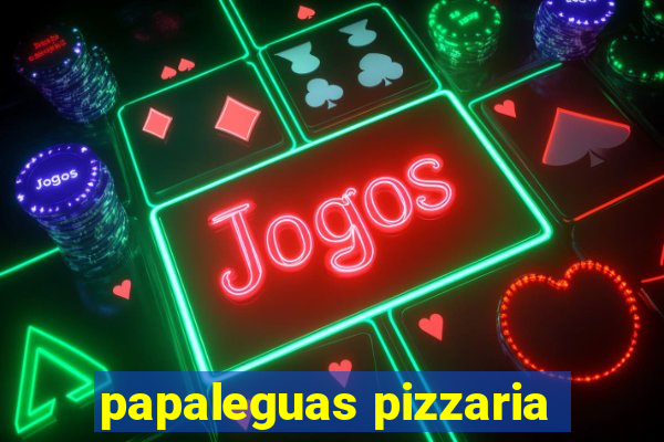 papaleguas pizzaria