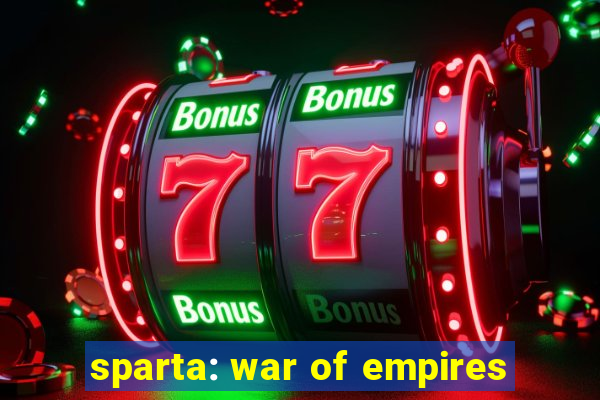 sparta: war of empires