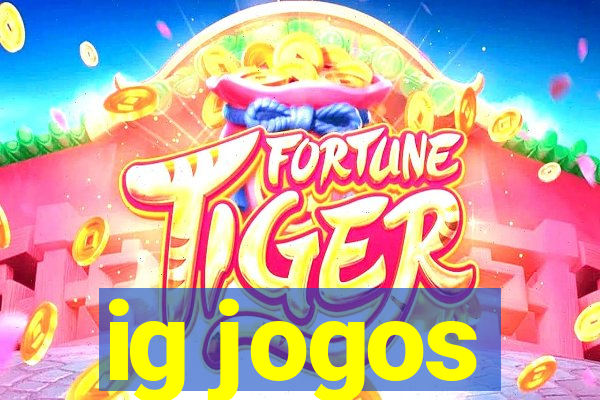 ig jogos