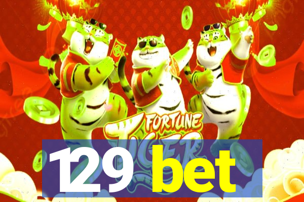 129 bet