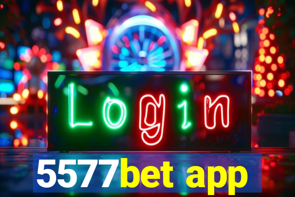 5577bet app