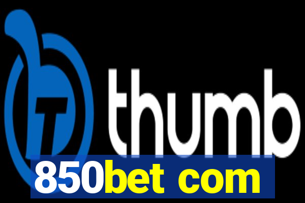 850bet com