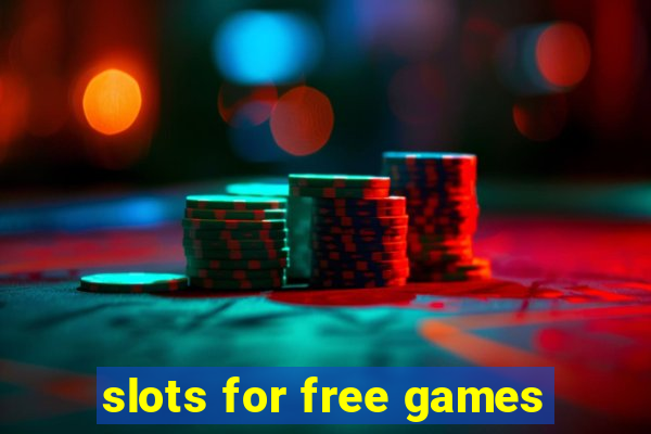 slots for free games