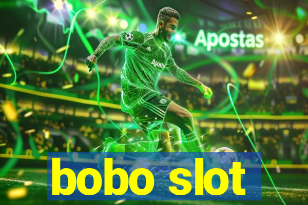 bobo slot