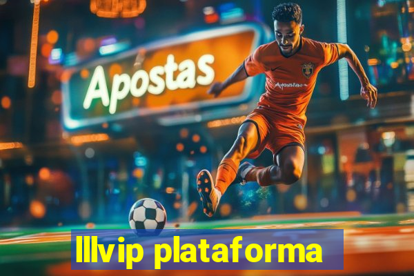 lllvip plataforma