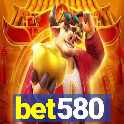 bet580