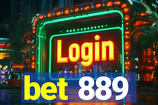 bet 889