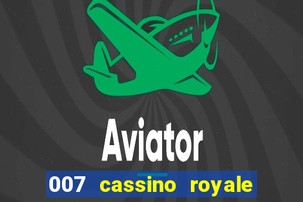 007 cassino royale download dublado avi