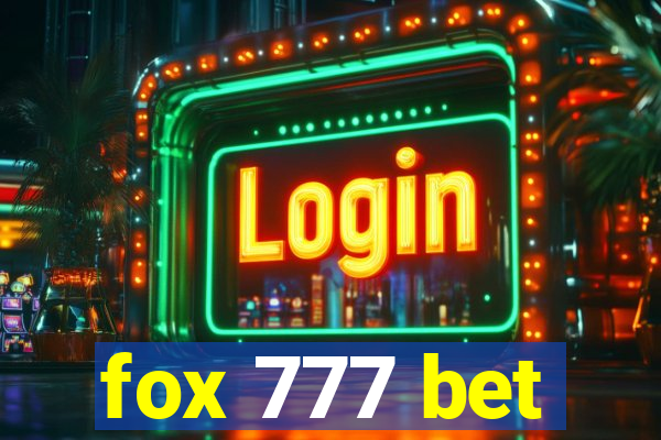 fox 777 bet