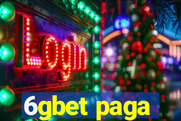 6gbet paga