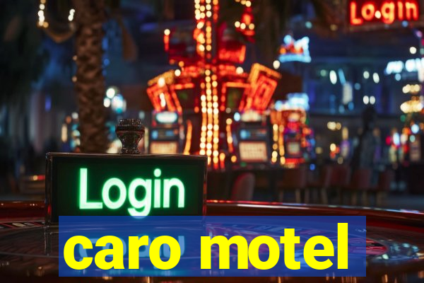 caro motel