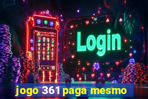 jogo 361 paga mesmo