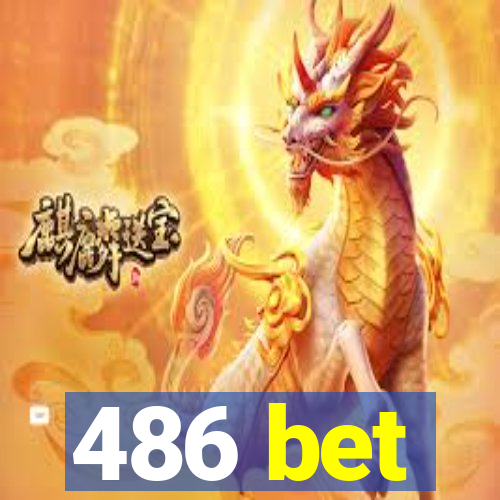 486 bet