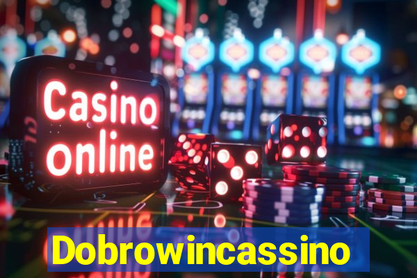 Dobrowincassino