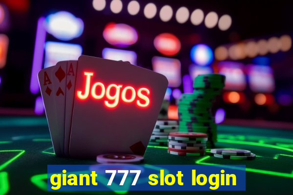 giant 777 slot login