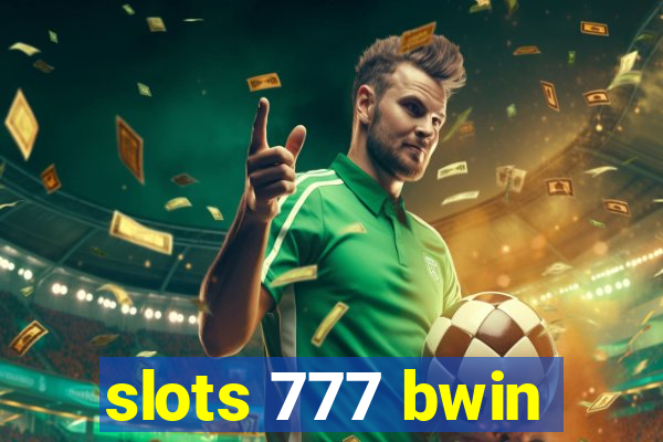 slots 777 bwin