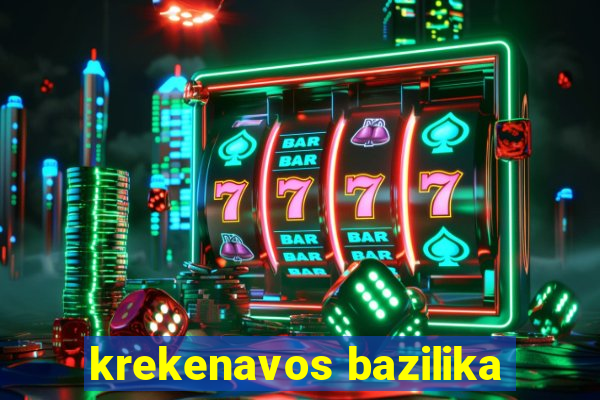 krekenavos bazilika