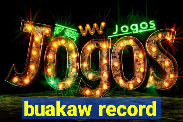 buakaw record