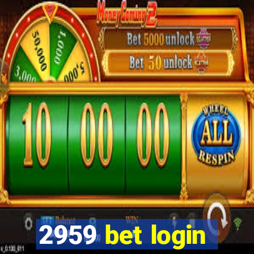 2959 bet login