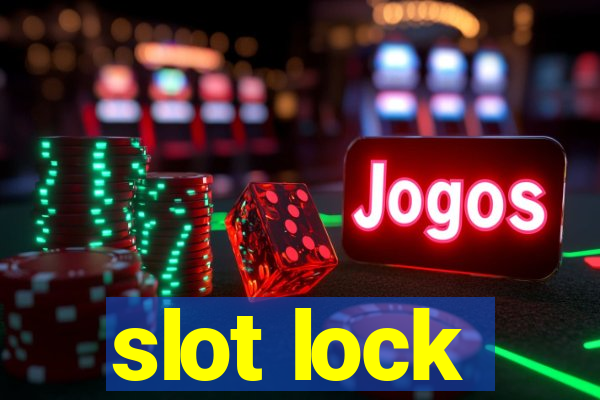 slot lock