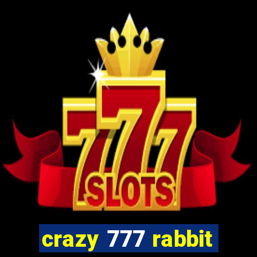 crazy 777 rabbit