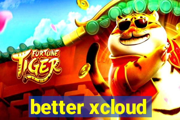 better xcloud