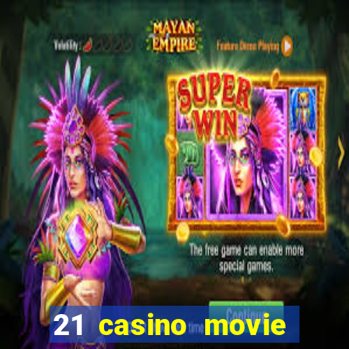 21 casino movie watch online