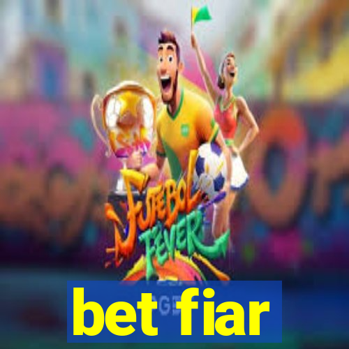 bet fiar