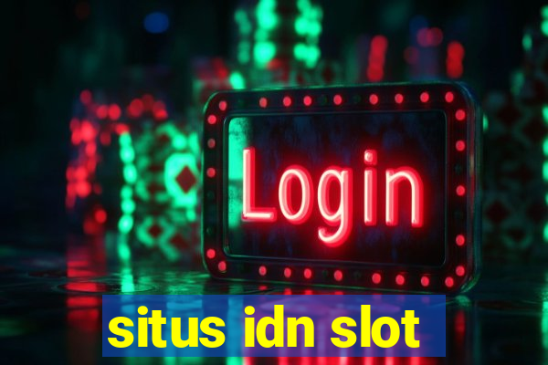 situs idn slot