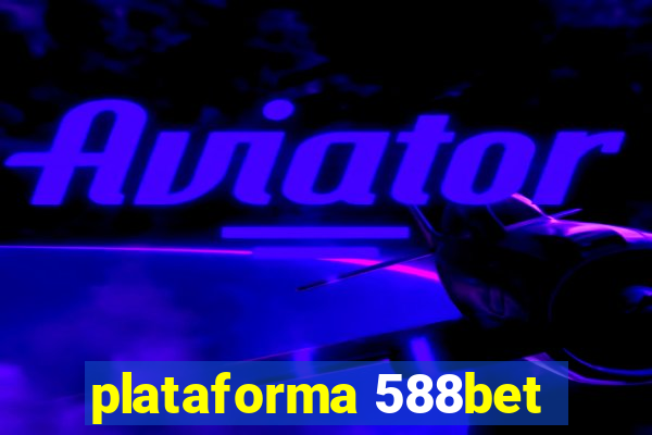 plataforma 588bet