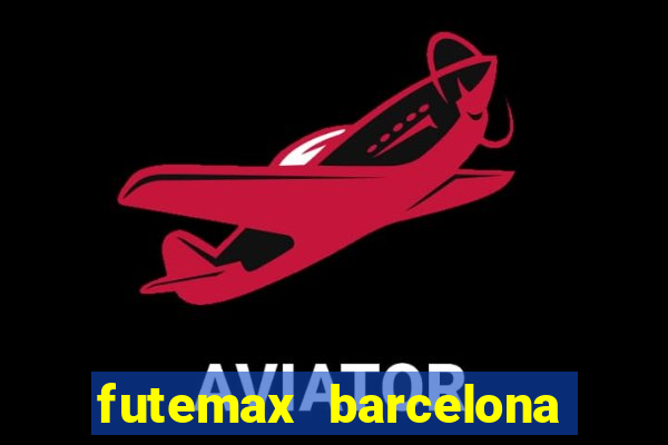 futemax barcelona ao vivo