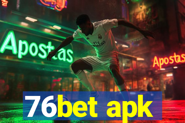 76bet apk